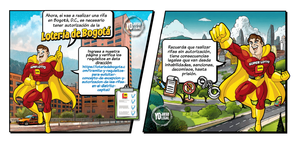 Ahora si vas a realizar una rifa en Bogotá, D.C., es necesario tener autorización de la Lotería de Bogotá. Ingresa a nuestra página y verifica los requisitos en esta dirección: